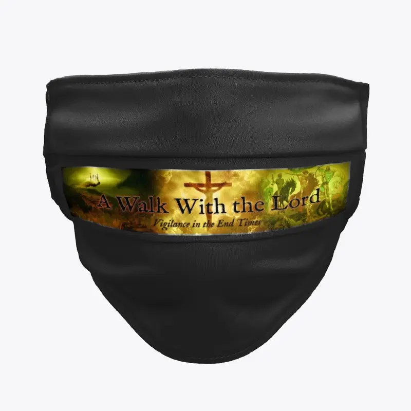 A Walk With the Lord Facemask